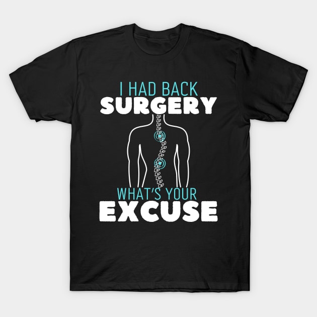 Back Surgery T-Shirt by maxdax